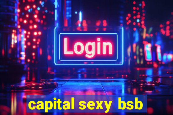 capital sexy bsb